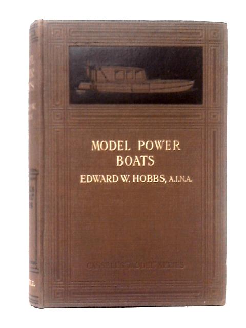 Model Power Boats By Edward W. Hobbs