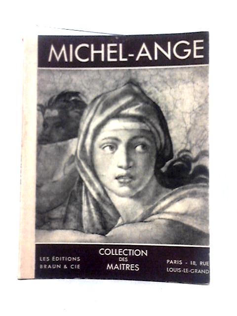 Michel-Ange By Rene Huyghe