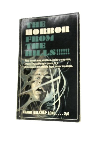 The Horror from The Hills By Frank Belknap Long