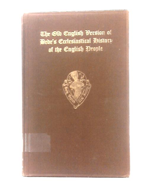 The Old English Version of Bede's Ecclesiastical History of the English People Part I, 1. By Thomas Miller