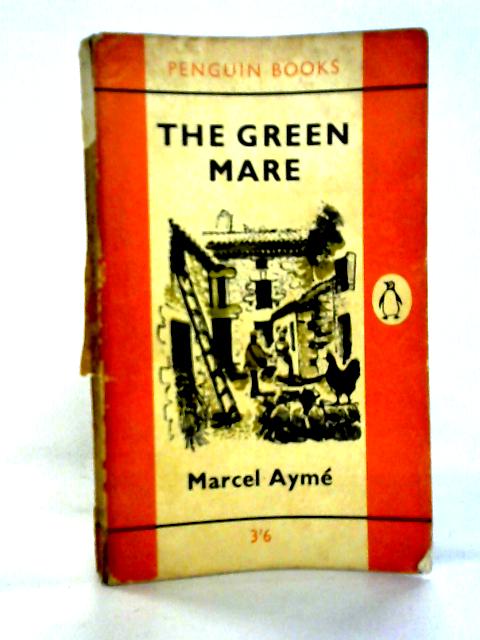 The Green Mare von Marcel Ayme