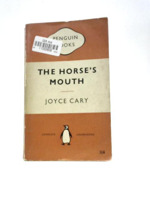 The Horse's Mouth By Joyce Cary