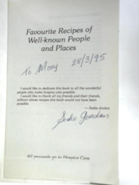 Favourite Recipes of Well-known People and Places By Sadie Jordan