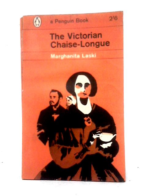 The Victorian Chaise-Longue (Penguin Books. no. 1835.) von Marghanita Laski