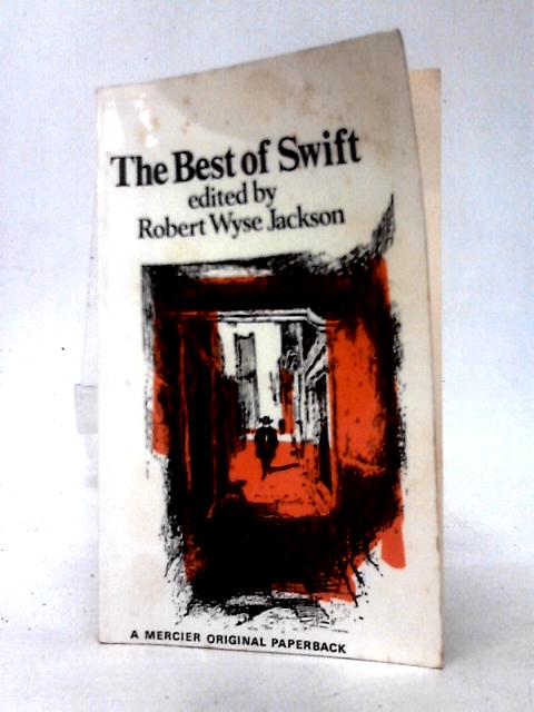 The Best of Swift By Jonathan Swift