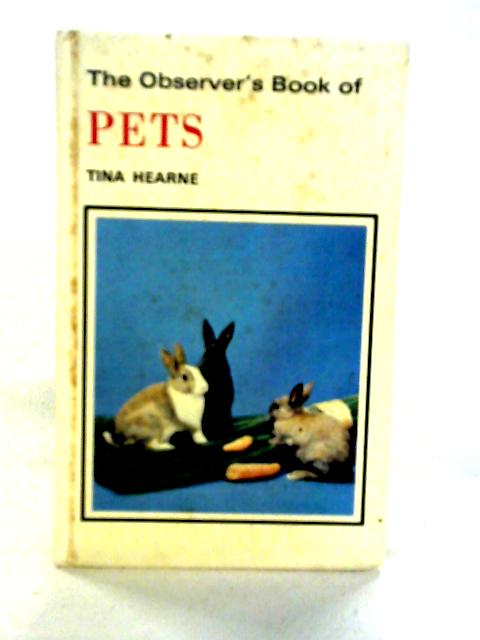 The Observer's Book Of Pets von Tina Hearne