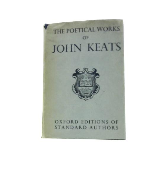 The Poetical Works of John Keats By John Keats H.Buxton Forman (Ed.)