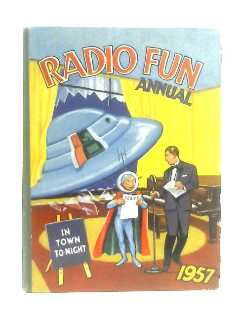 Radio Fun Annual 1957 By Anon