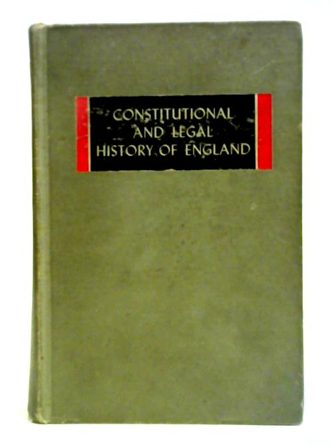 Constitutional and Legal History of England By M. M. Knappen