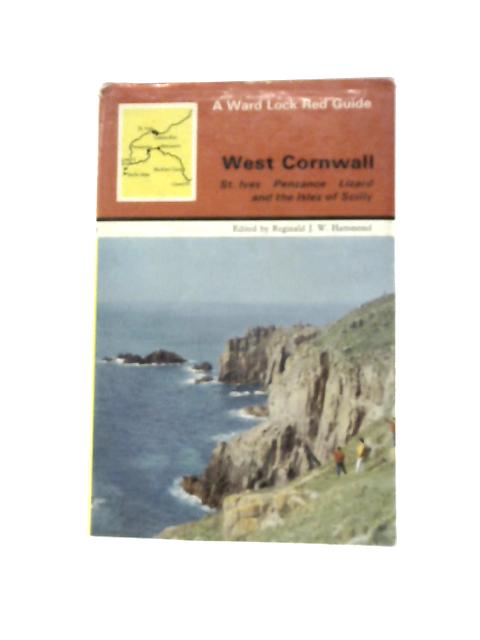 West Cornwall and the Isles of Scilly von Reginald J.W Hammond