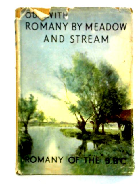Out with Romany By Meadow and Stream von G.Bramwell Evens