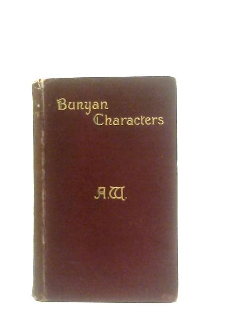 Bunyan Characters: Lectures Delivered in St. George's Free Church von Alexander Whyte