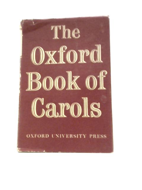 The Oxford Book Of Carols von Percy Dearmer Et Al.