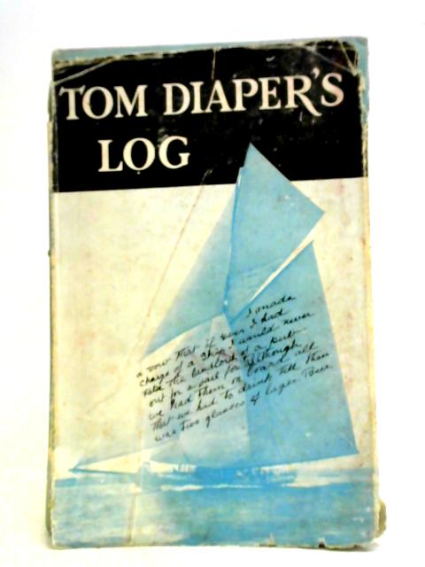 Tom Diapers Log By Captian Tom Diaper