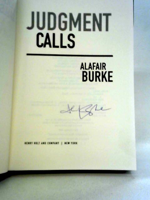 Judgment Calls By Alafair Burke