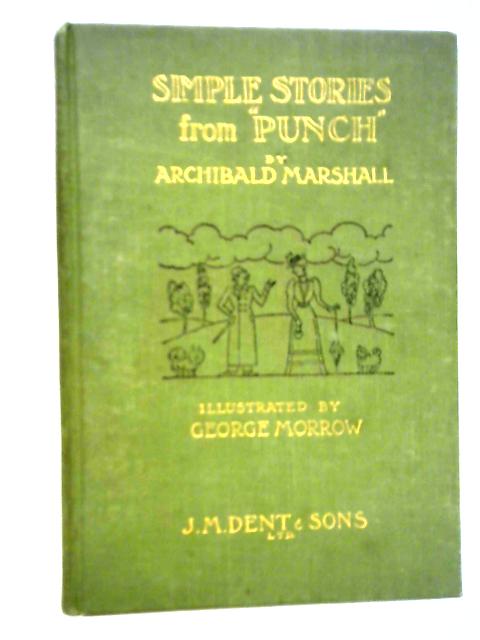 Simple Stories from 'Punch' von Archibald Marshall