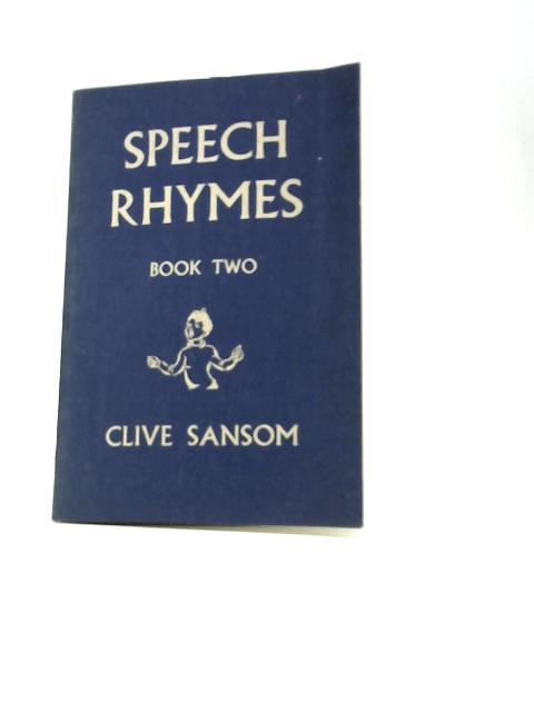 Speech Rhymes Book II By Clive Sansom (Ed.)