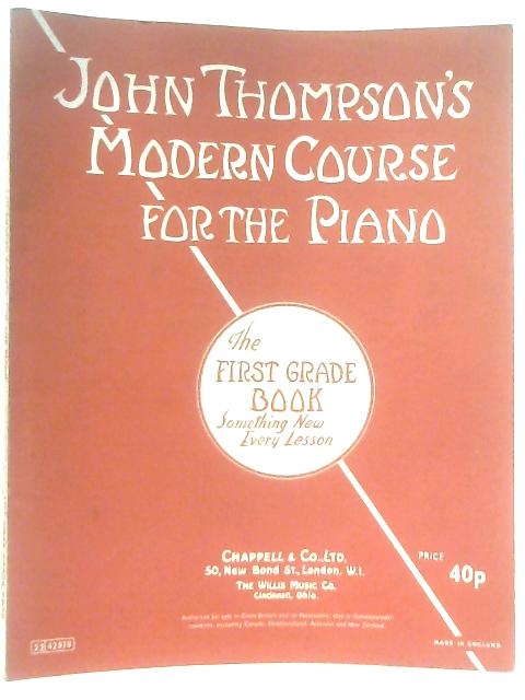 Modern Course for the Piano First Grade By John Thompson