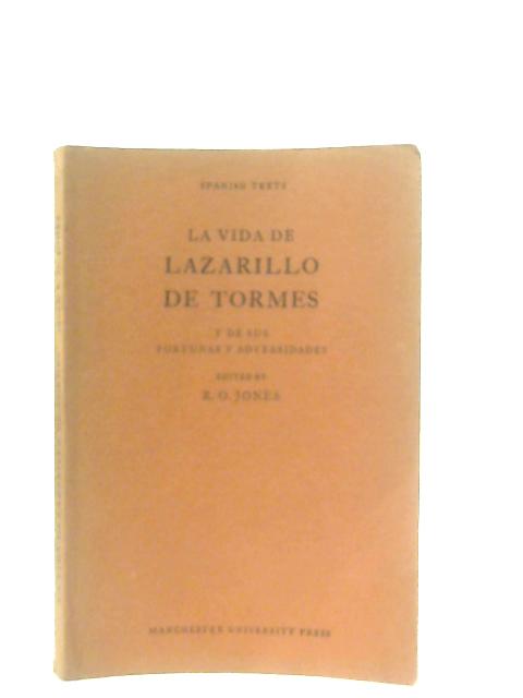 La Vida de Lazarillo de Tormes (Spanish Texts) By R. O. Jones