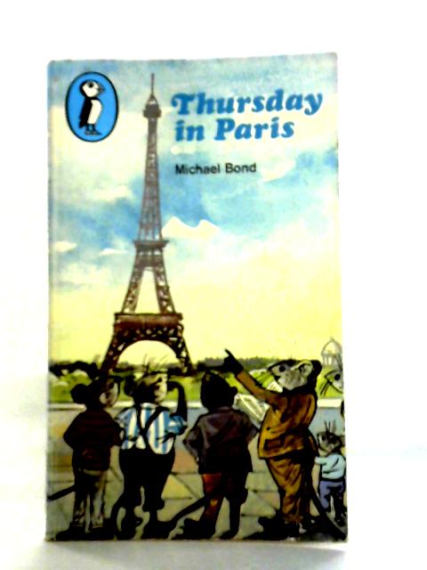 Thursday in Paris By Michael Bond