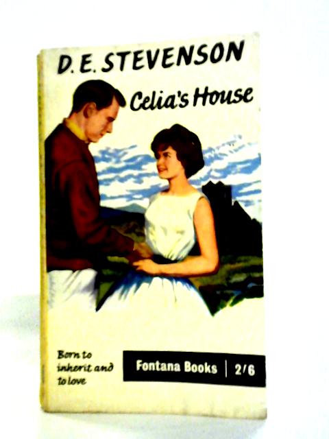 Celia's House By D.E. Stevenson