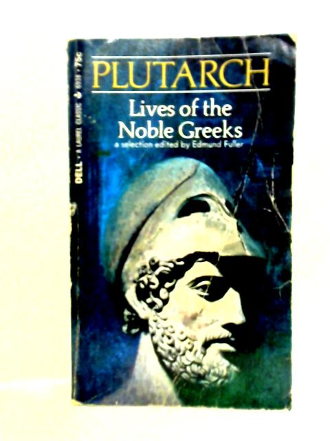 Lives of the Noble Greeks By Plutarch