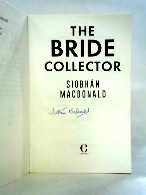 The Bride Collector By Siobhan MacDonald