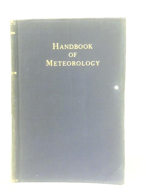 Handbook of Meteorology By F. A. Berry