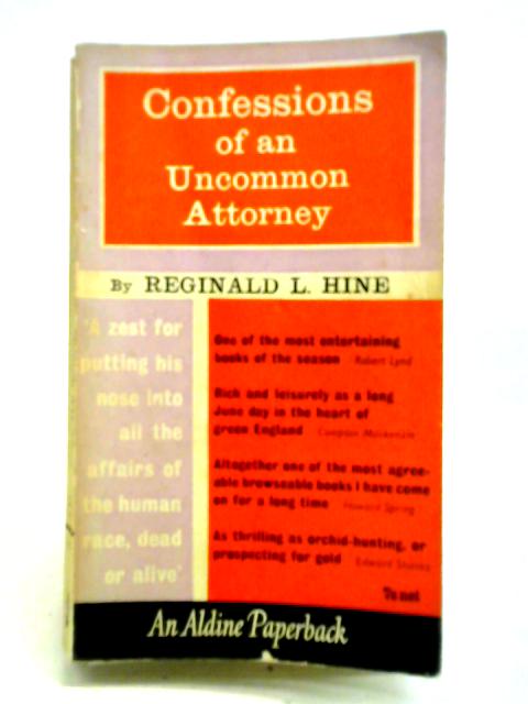 Confessions Of An Uncommon Attorney By Reginald L. Hine