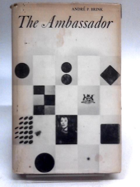 The Ambassador By Andre P. Brink