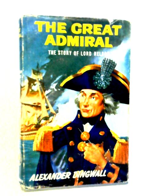 The Great Admiral by Alexander Dingwall von Alexander Dingwall