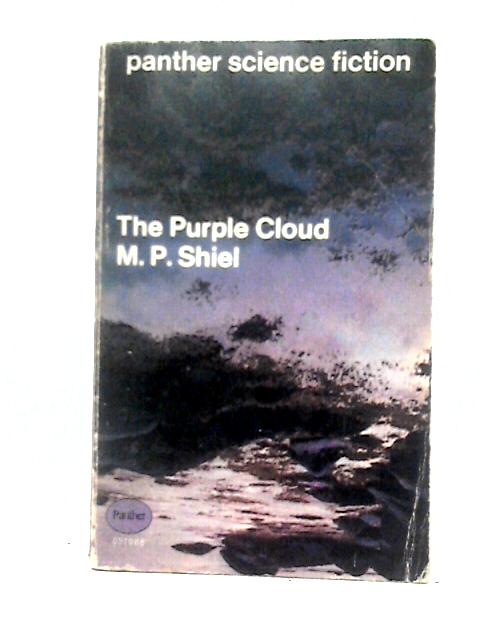 The Purple Cloud By M. P. Shiel