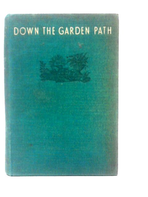 Down the Garden Path von Beverley Nichols