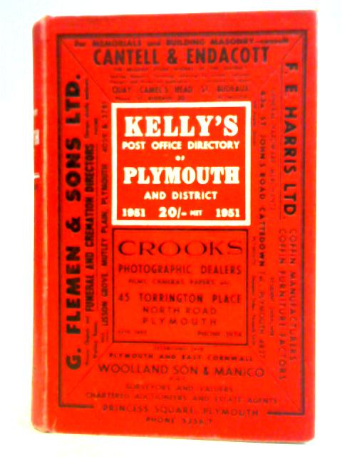 Kelly's Post Office Directory Of Plymouth And District 1951 By Kelly's Directories Ltd.