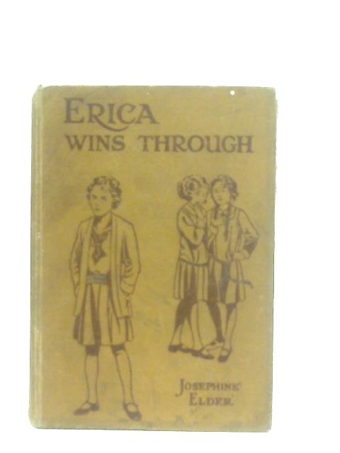 Erica Wins Through By Josephine Elder