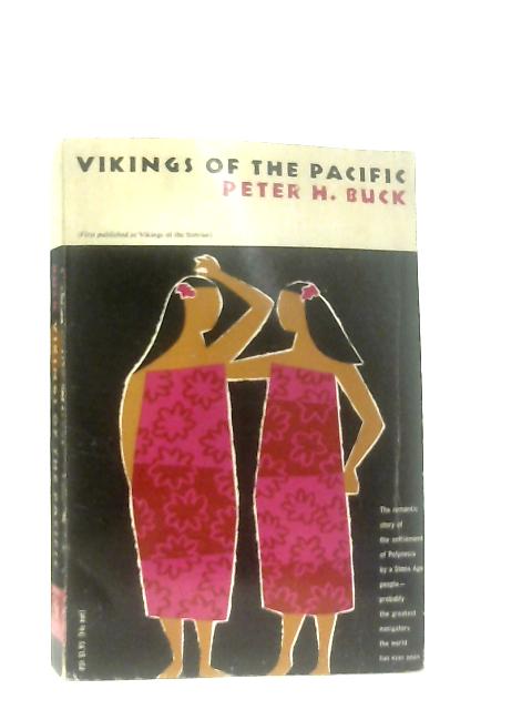 Vikings of the Pacific By Peter Henry Buck