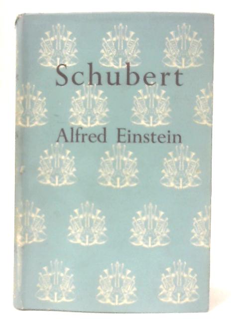 Schubert By Alfred Einstein
