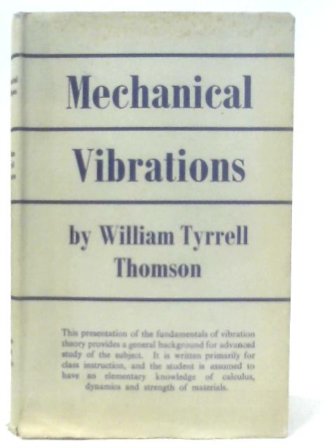 Mechanical Vibrations By William Tyrrell Thomson