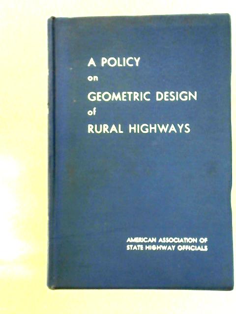 A Policy on Geometric Design of Rural Highways von unstated