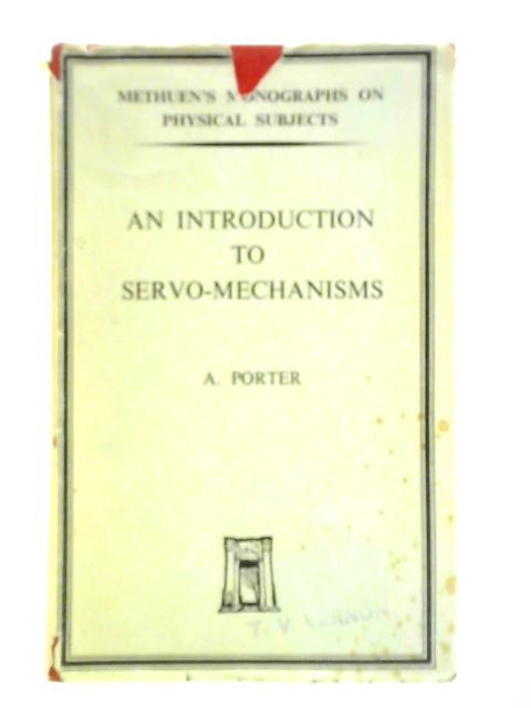 Introduction To Servomechanisms By A. Porter