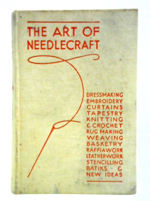 The Art of Needlecraft By R. K. and M. I. R. Polkinghorne