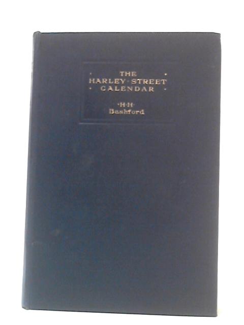 The Harley Street Calendar By H. H. Bashford