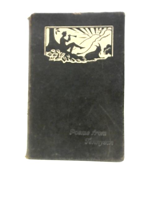 Poems from Tennyson By Alfred Lord Tennyson