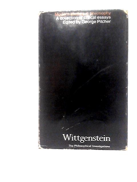 Wittgenstein: The Philosophical Investigations (Modern Study in Philosophy S.) par George Pitcher