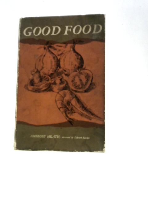 Good Food By Ambrose Heath