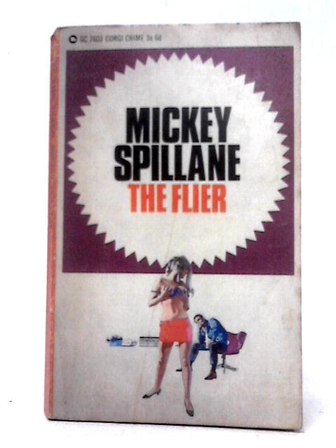 The Flier By Mickey Spillane
