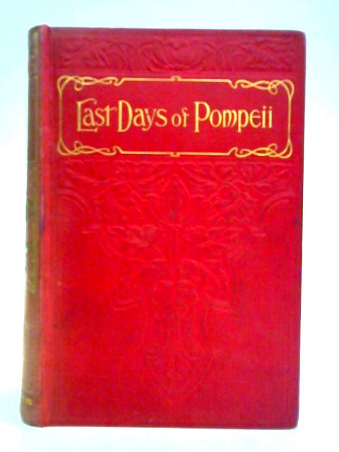 The Last Days of Pompeii By The Right Hon. Lord Lytton