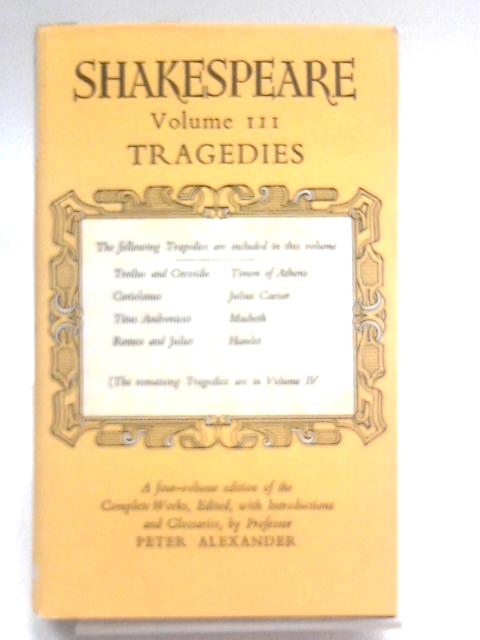 Shakespeare: Volume III - Tragedies von William Shakespeare