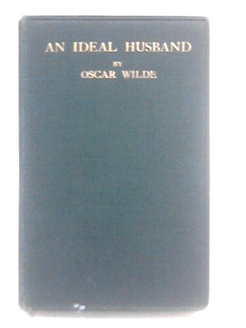 An Ideal Husband By Oscar Wilde