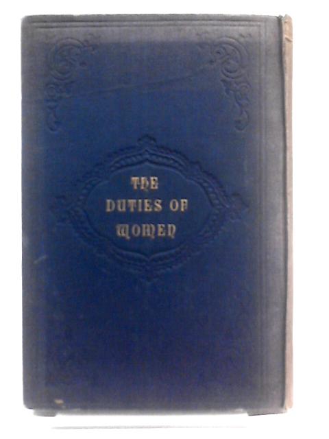 The Duties of Women Being Part IV of Laws And Customs of Israel By Chayye Adam and Kizzur Schulchan Arukh